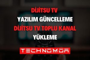 Dijitsu TV Yazılım Güncelleme ve Toplu Kanal Yükleme!